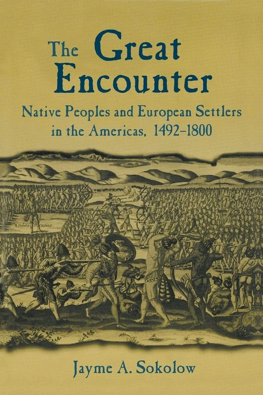 The Great Encounter: Native Peoples and European Settlers in the Americas, 1492-1800
