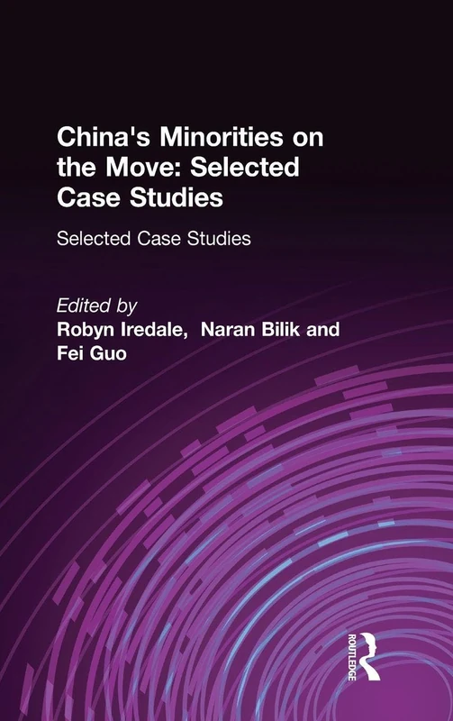 China's Minorities on the Move: Selected Case Studies (East Gate Books)