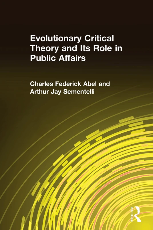 Routledge - Evolutionary Critical Theory and Public Affairs Book