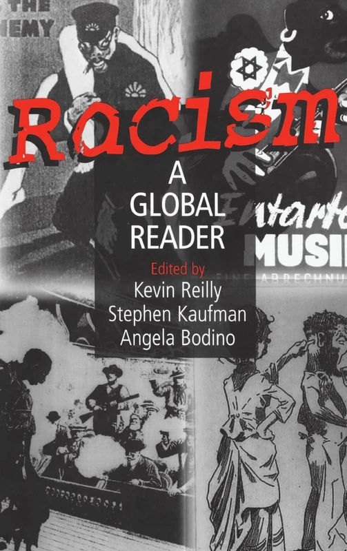 Racism: A Global Reader: A Global Reader (Sources and Studies in World History)