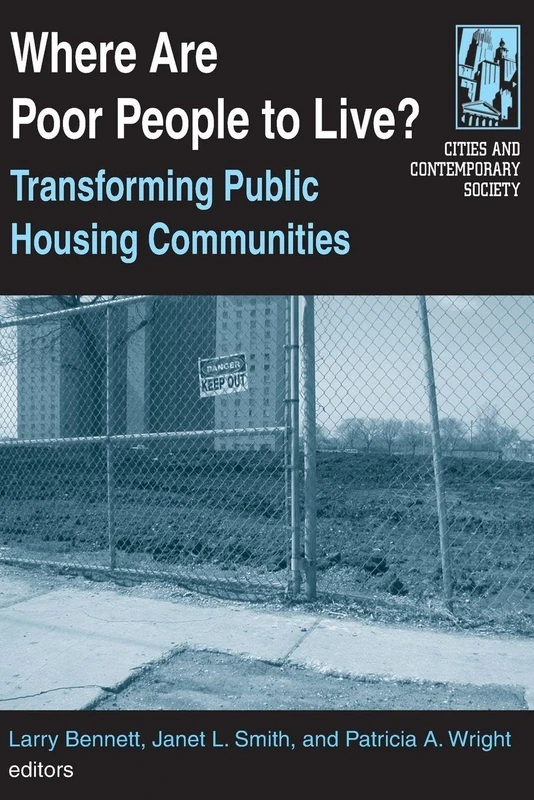 Where are Poor People to Live?: Transforming Public Housing Communities (Cities and Contemporary Society (Paperback))