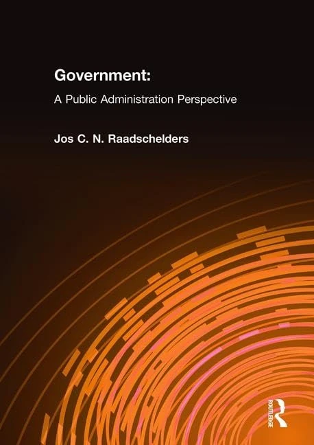 Government: A Public Administration Perspective: A Public Administration Perspective