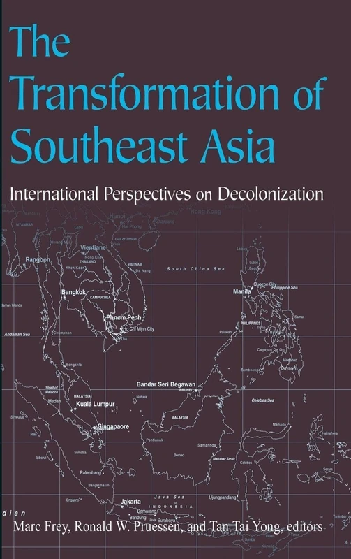 The Transformation of Southeast Asia: International Perspectives on Decolonization