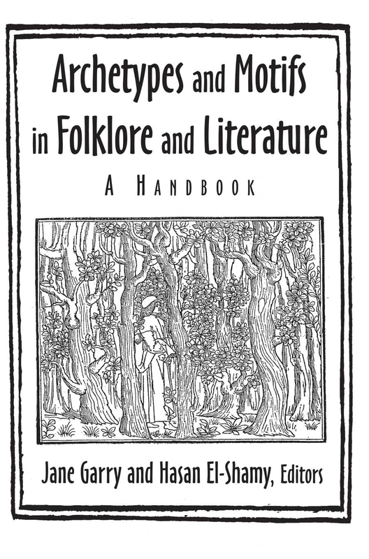 Archetypes and Motifs in Folklore and Literature: A Handbook: A Handbook