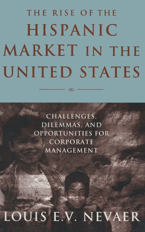 Routledge - The Rise of the Hispanic Market in the United States