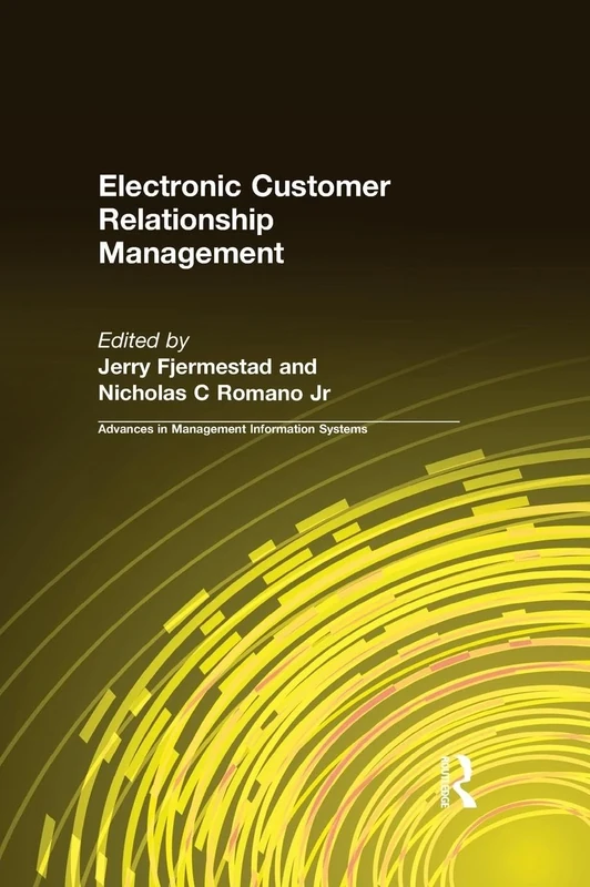 Electronic Customer Relationship Management (Advances in Management Information Systems)