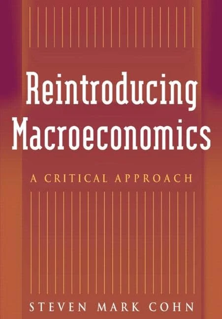 Reintroducing Macroeconomics: A Critical Approach