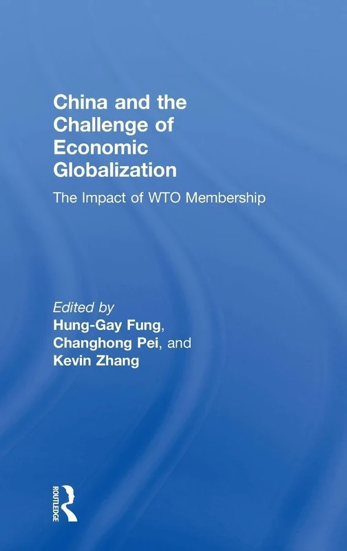 China and the Challenge of Economic Globalization: The Impact of WTO Membership