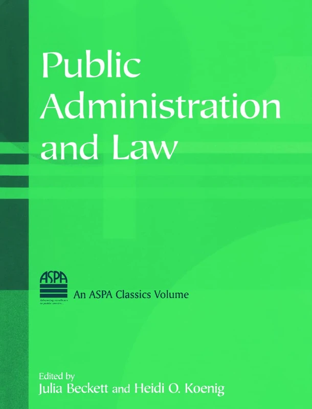 Public Administration and Law (ASPA Classics (Hardcover))