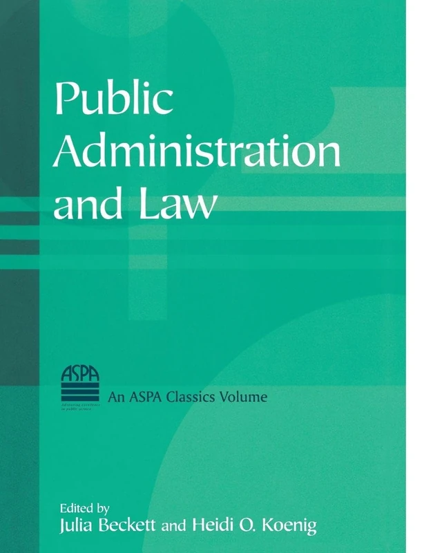 Public Administration and Law (ASPA Classics (Paperback))