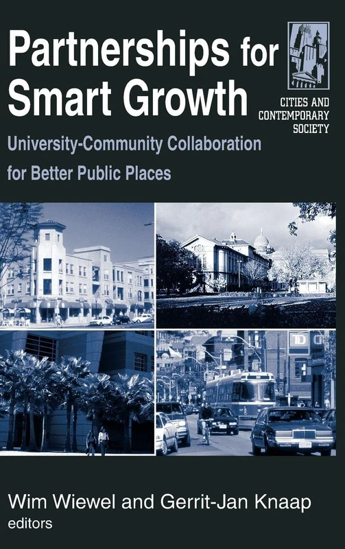 Partnerships for Smart Growth: University-Community Collaboration for Better Public Places (Cities and Contemporary Society (Hardcover)) - Image 1