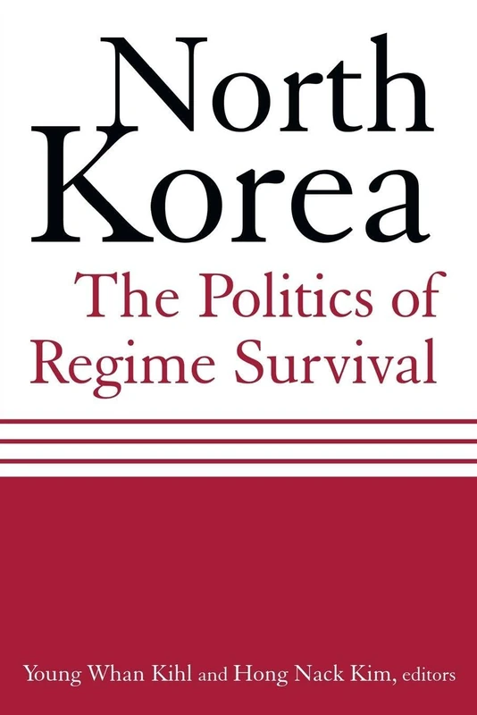 Routledge North Korea: The Politics of Regime Survival Book