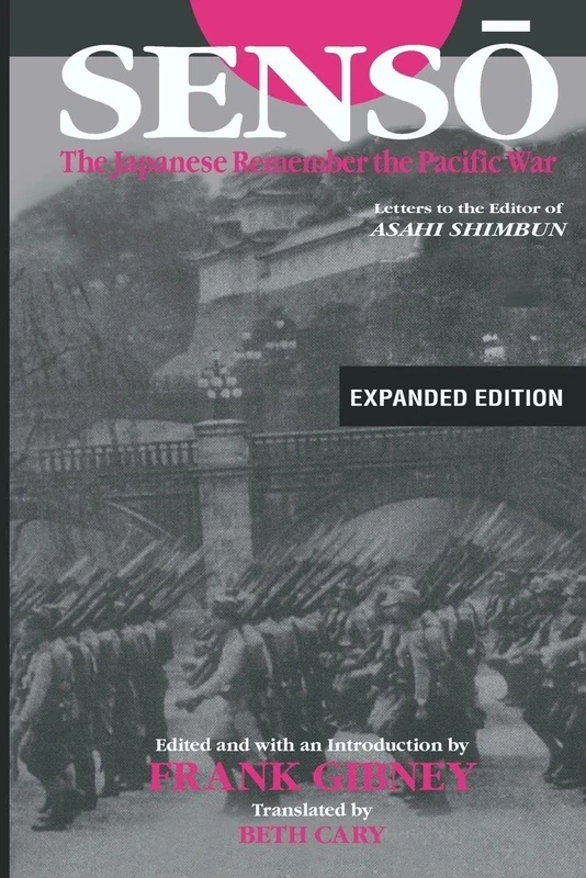 Senso: The Japanese Remember the Pacific War: Letters to the Editor of "Asahi Shimbun" - Image 1