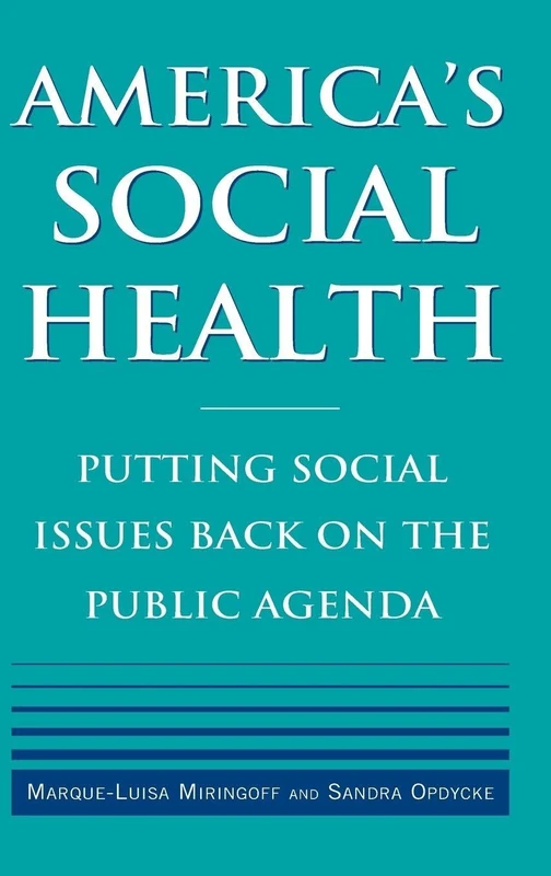 America's Social Health: Putting Social Issues Back on the Public Agenda