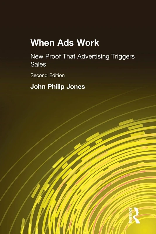 Routledge - When Ads Work: New Proof That Advertising Triggers Sales - Image 1
