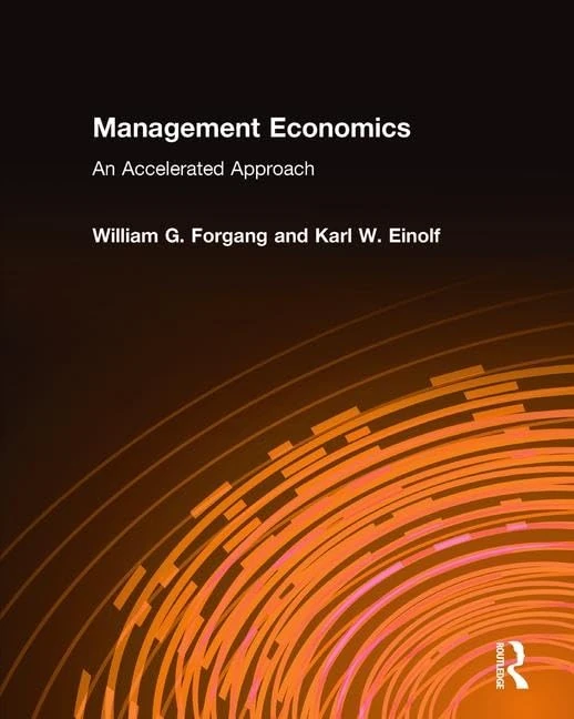 Management Economics: An Accelerated Approach: An Accelerated Approach