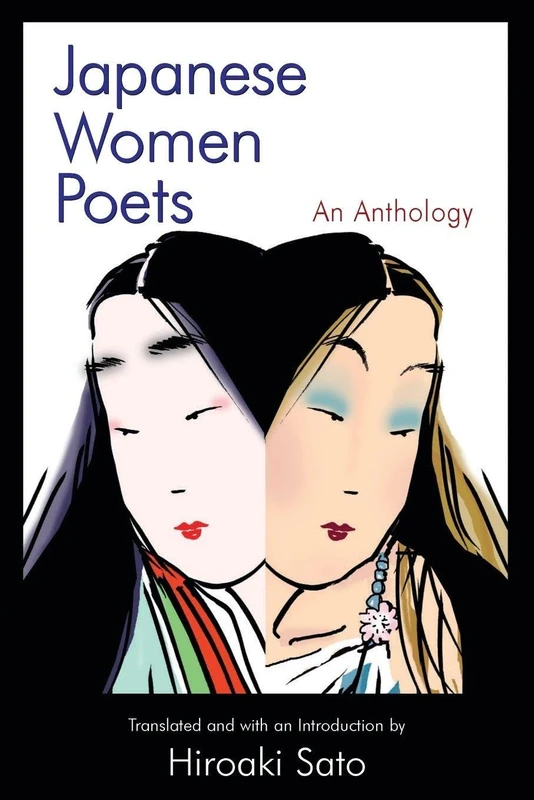 Japanese Women Poets: An Anthology (Japan in the Modern World (Paperback))