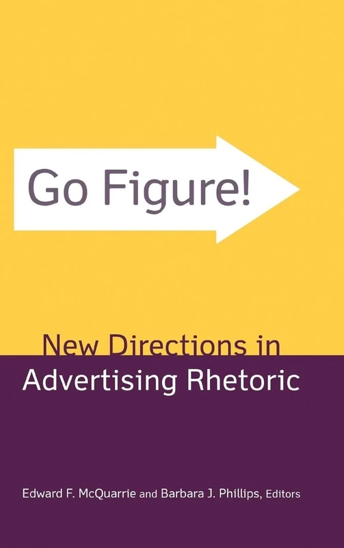 Go Figure! New Directions in Advertising Rhetoric - Image 1