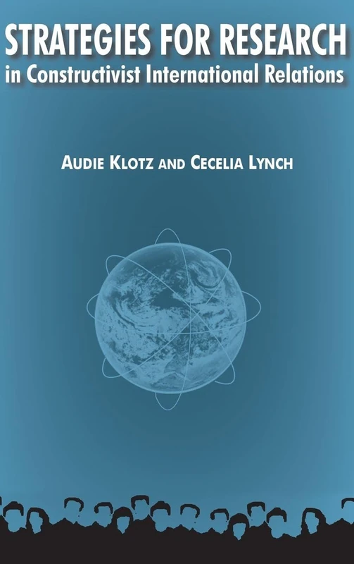 Strategies for Research in Constructivist International Relations (International Relations in a Constructed World)