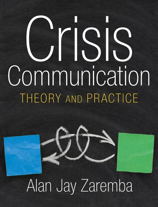 Crisis Communication: Theory and Practice