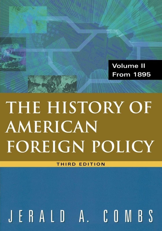 History of American Foreign Policy, Volume 2: From 1895: 02