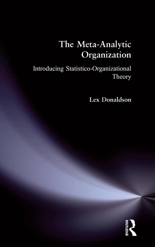 The Meta-Analytic Organization: Introducing Statistico-Organizational Theory - Image 1