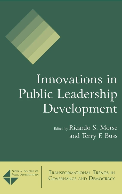 Innovations in Public Leadership Development (Transformational Trends in Governance and Democracy)