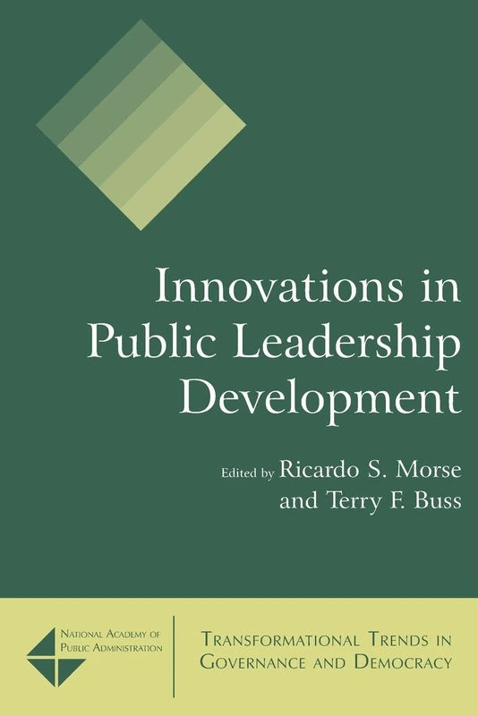 Innovations in Public Leadership Development (Transformational Trends in Goverance and Democracy)