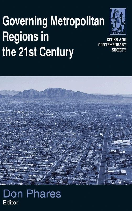Governing Metropolitan Regions in the 21st Century (Cities and Contemporary Society (Hardcover))