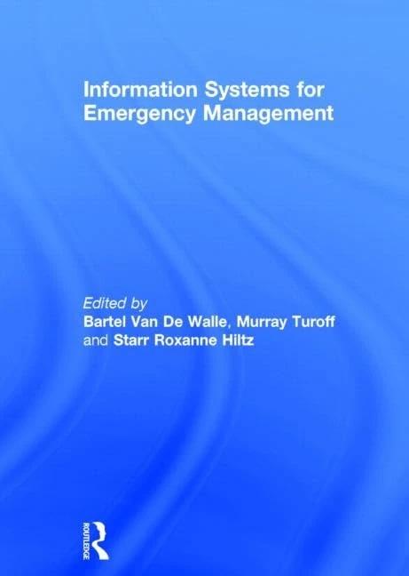Routledge Information Systems for Emergency Management Book
