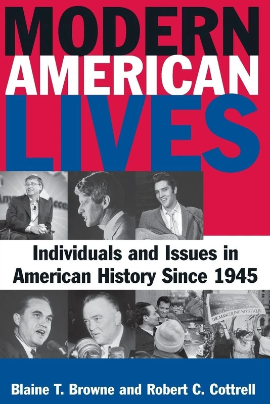 Modern American Lives: Individuals and Issues in American History Since 1945