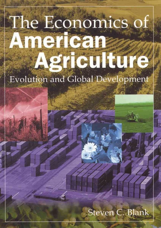 The Economics of American Agriculture: Evolution and Global Development - Image 1