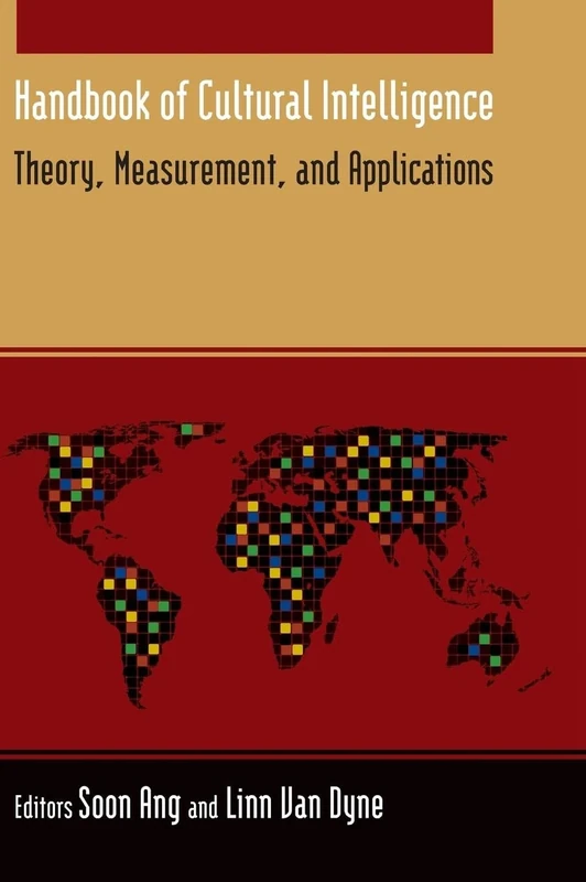 Handbook of Cultural Intelligence: Theory, Measurement, and Applications