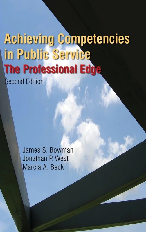 Achieving Competencies in Public Service: The Professional Edge: The Professional Edge