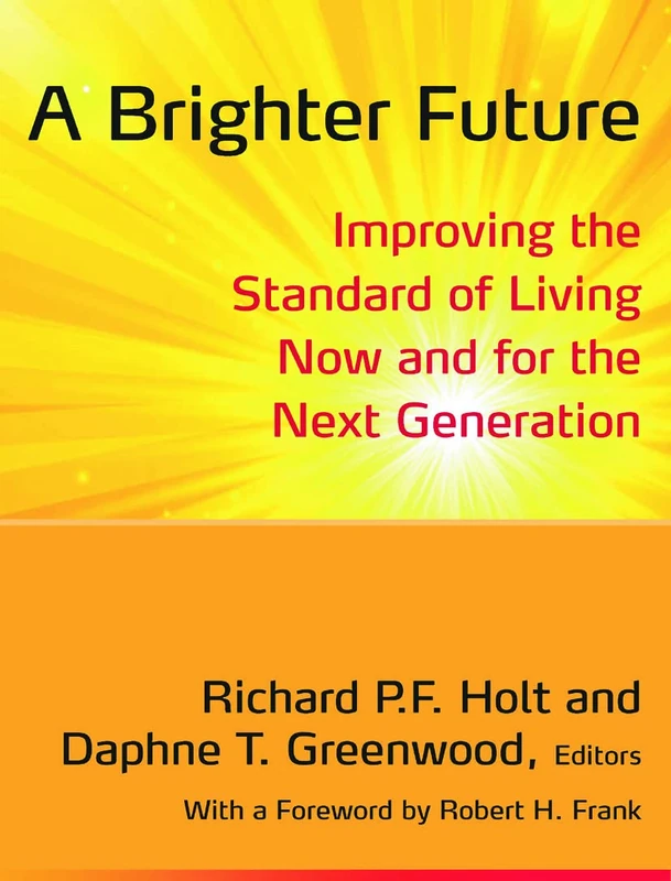 A Brighter Future: Improving the Standard of Living Now and for the Next Generation