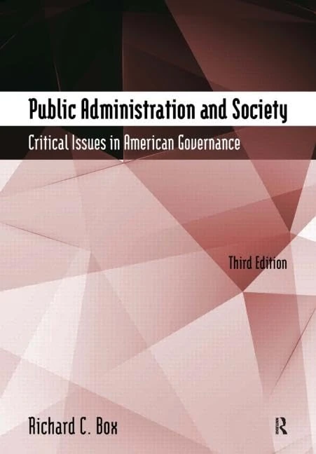 Public Administration and Society: Critical Issues in American Governance