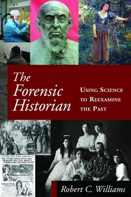 The Forensic Historian: Using Science to Reexamine the Past - Image 1