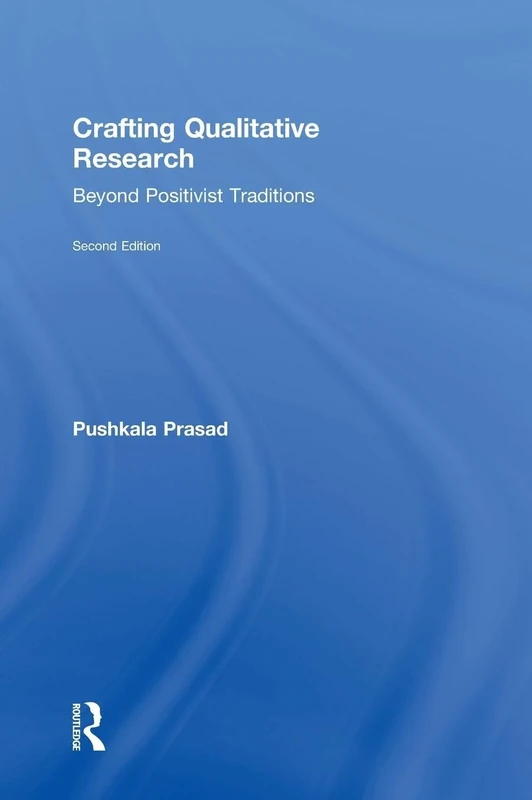 Crafting Qualitative Research: Beyond Positivist Traditions