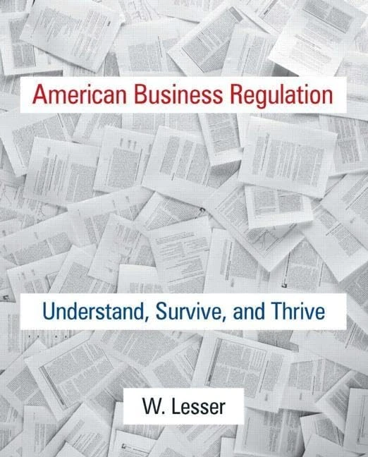 American Business Regulation: Understand, Survive and Thrive