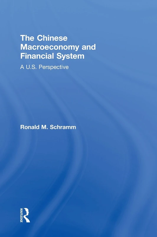 Routledge - The Chinese Macroeconomy and Financial System