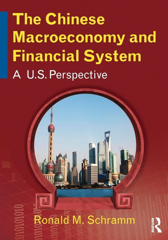The Chinese Macroeconomy and Financial System: A U.S. Perspective