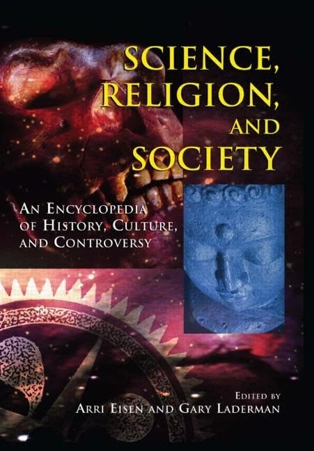 Routledge Science, Religion and Society Encyclopedia