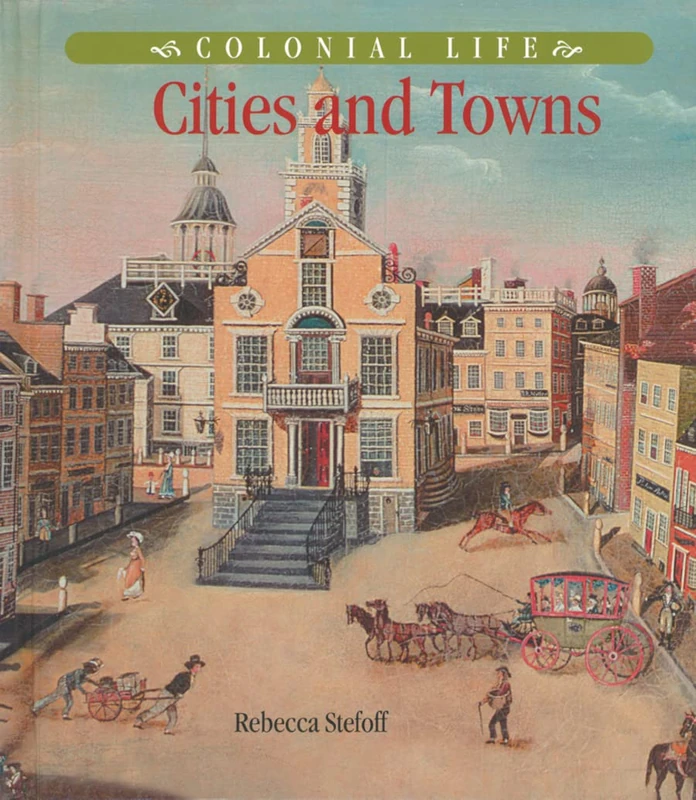 Routledge Colonial Life: Cities and Towns History Book