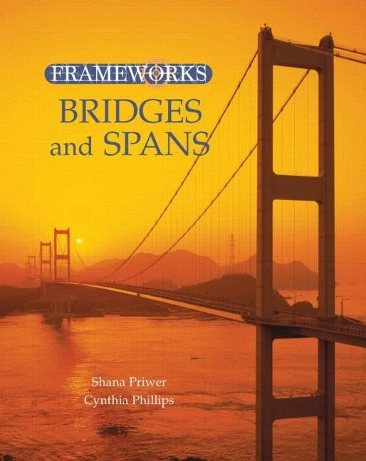 Bridges and Spans (Frameworks (Sharpe Focus))