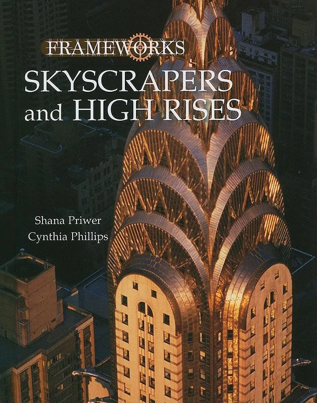 Skyscrapers and High Rises (Frameworks (Sharpe Focus))