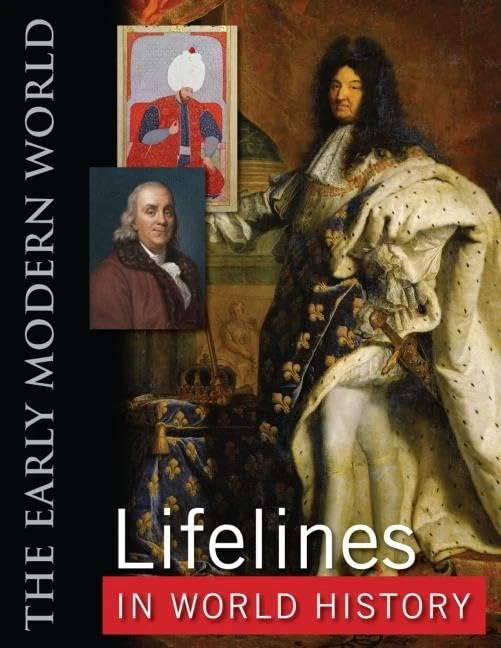 Lifelines in World History: [The Ancient World,The Medieval World,The Early Modern World, The Modern World]