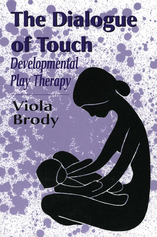 Jason Aronson - Dialogue of Touch: Developmental Play Therapy - Image 1