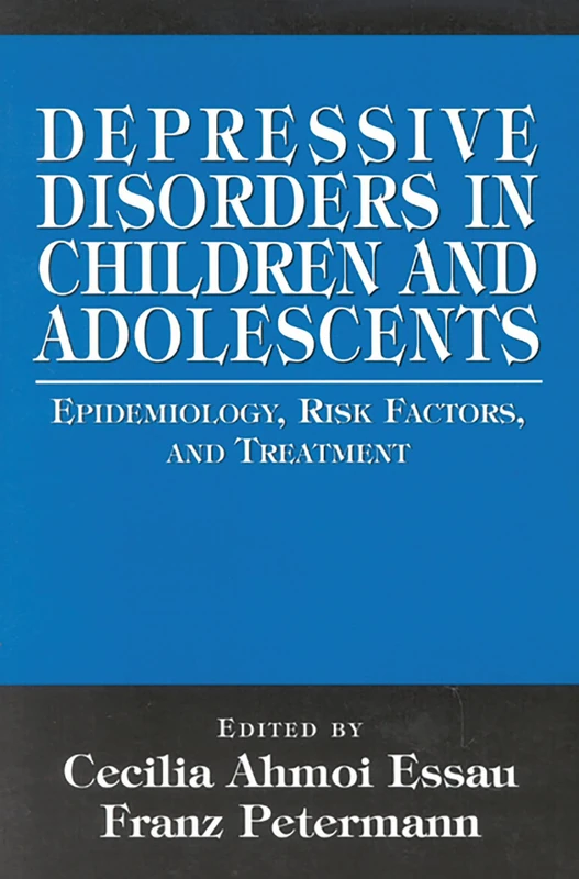 Depressive Disorders in Children and Adolescents: Epidemiology, Risk Factors and Treatment