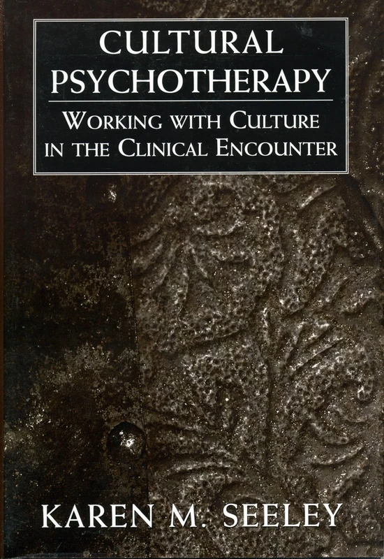 Cultural Psychotherapy: Working with Culture in the Clinical Encounter