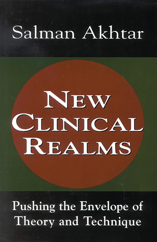 New Clinical Realms: Pushing the Envelope of Theory and Technique